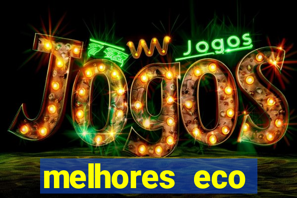 melhores eco resorts do brasil